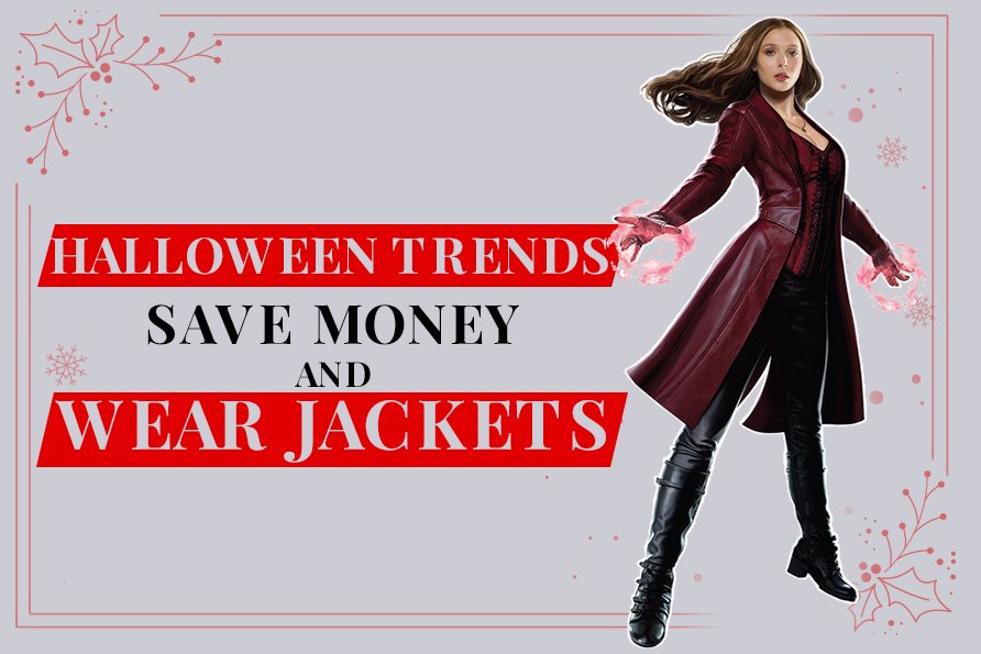 Halloween Trends Save Money And Wear Jackets!